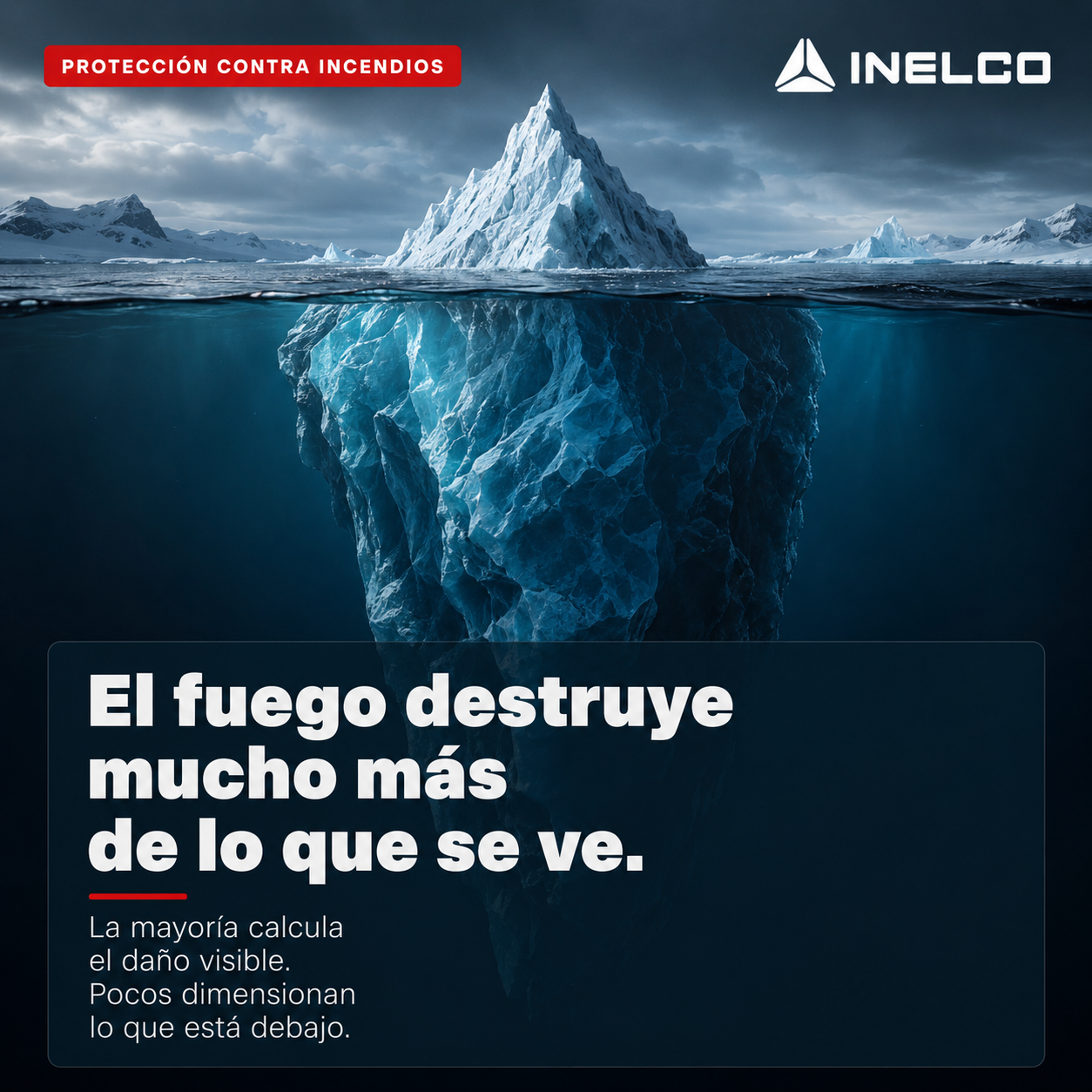 Témpano de hielo visto sobre y bajo el agua — el fuego destruye mucho más de lo que se ve, analogía de los costos invisibles de un incendio